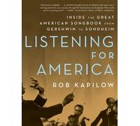 Rob Kapilow Listening for America (Tascabile)