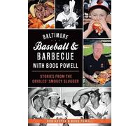 Rob Kasper Boog Powel Baltimore Baseball & Barbecue with Boog Powel (Tascabile)