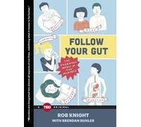 Rob Knight Follow Your Gut (Copertina rigida) Ted Books