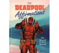 Rob Kutner Deadpool's Affirmations (Copertina rigida)