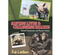 Rob Laidlaw Saving Lives and Changing Hearts (Copertina rigida)