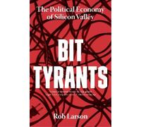 Rob Larson Bit Tyrants (Copertina rigida)