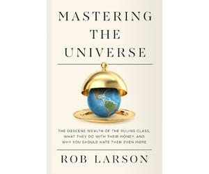 Rob Larson Mastering the Universe (Tascabile)