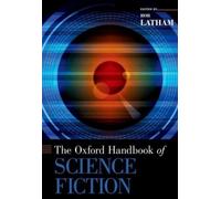 Rob Latham The Oxford Handbook of Science Fiction (Copertina rigida)