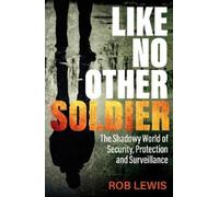 Rob Lewis Like No Other Soldier (Tascabile)