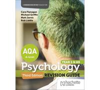 Rob Liddle Matt Jarvis AQA Psychology for A Level: Year 1 and AS Re (Tascabile)