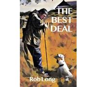 Rob Long The Best Deal (Tascabile)