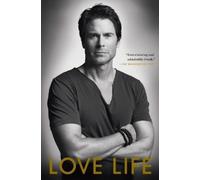 Rob Lowe Love Life (Tascabile)
