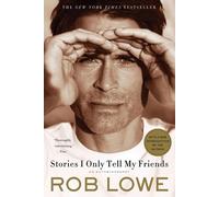 Rob Lowe Stories I Only Tell My Friends (Tascabile)