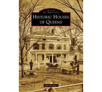 Rob MacKay Historic Houses of Queens (Tascabile) Images of America