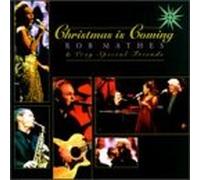 Rob Mathes - Christmas Is Coming