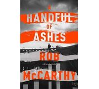 Rob McCarthy A Handful of Ashes (Copertina rigida) Dr Harry Kent thrillers