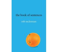Rob Mclennan The Book of Sentences (Copertina rigida) Brave & Brilliant