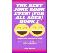 Rob Morris The Best Joke Book Ever (for All Ages) Book 1 (Tascabile)