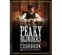 Rob Morris The Official Peaky Blinders Cookbook (Copertina rigida)