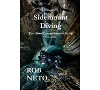 Rob Neto Laurent Miro Sidemount Diving: The Almost Comprehensive Gu (Tascabile)
