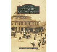 Rob Neufeld Henry Neufeld Asheville's River Arts District (Tascabile)