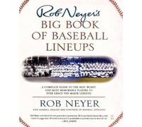 Rob Neyer Rob Neyer's Big Book of Baseball Lineups (Tascabile)