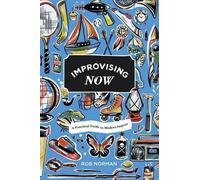 Rob Norman Improvising Now (Tascabile)