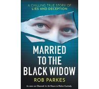 Rob Parkes Married to the Black Widow (Tascabile)