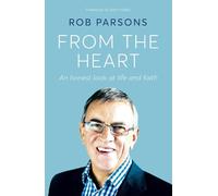 Rob Parsons From the Heart (Copertina rigida)