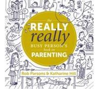 Rob Parsons Kathar The Really Really Busy Person's Book on P (Copertina rigida)