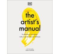 Rob Pepper The Artist's Manual (Copertina rigida)