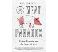 Rob Percival The Meat Paradox (Copertina rigida)