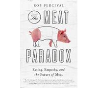 Rob Percival The Meat Paradox (Copertina rigida)