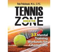 Rob Polishook Tennis Inside the Zone (Tascabile)