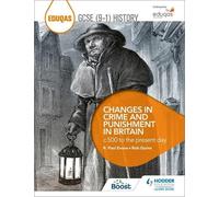 Rob Quinn R. Pa Eduqas GCSE (9-1) History Changes in Crime and Punis (Tascabile)