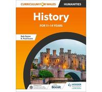 Rob Quinn R. Paul Evan Curriculum for Wales: History for 11-14 year (Tascabile)