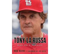 Rob Rains Tony La Russa (Tascabile)