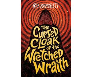 Rob Renzetti The Cursed Cloak of the Wretched Wraith #3 (Copertina rigida)