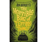 Rob Renzetti The Horrible Bag of Terrible Things #1 (Copertina rigida)