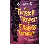 Rob Renzetti The Twisted Tower of Endless Torment #2 (Copertina rigida)