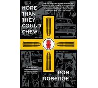 Rob Roberge More Than They Could Chew (Tascabile)