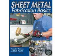 Rob Roehl Timothy Remus Sheet Metal Fabrication Basics (Tascabile) Bikers Basics