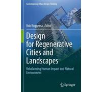 Rob Roggema Design for Regenerative Cities and Landscapes (Tascabile)
