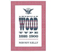Rob Roy Kelly American Wood Type (Copertina rigida)