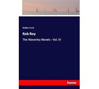 Rob Roy: The Waverley Novels - Vol. IV
