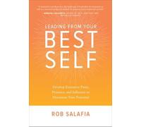 Rob Salafia Leading from Your Best Self: Develop Executive Po (Copertina rigida)