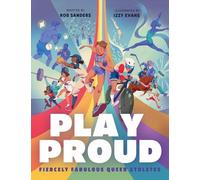Rob Sanders Play Proud (Copertina rigida)