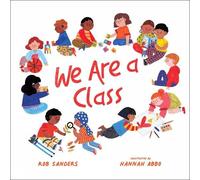 Rob Sanders Hannah Abbo We Are a Class (Copertina rigida)
