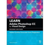 Rob Schwartz Learn Adobe Photoshop CC for Visual Communication (Tascabile)