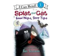 Rob Scotton Splat the Cat: Good Night, Sleep Tight (Copertina rigida)