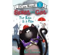 Rob Scotton Splat the Cat: The Rain Is a Pain (Copertina rigida)