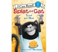 Rob Scotton Splat the Cat: Twice the Mice (Copertina rigida)