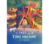 Rob Sears A Tree is a Time Machine (Copertina rigida) (PRESALE 25/09/2025)