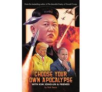 Rob Sears Choose Your Own Apocalypse With Kim Jong-un & Frien (Copertina rigida)